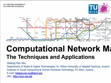 Computational Network Maps: The Techniques and Applications(Presented by Lecturer Hsiang-Yun Wu from Pölten University)