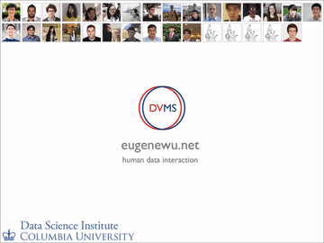 DVMS — Data Visualization Management System (Presented by Prof. Eugene Wu from Columbia University)